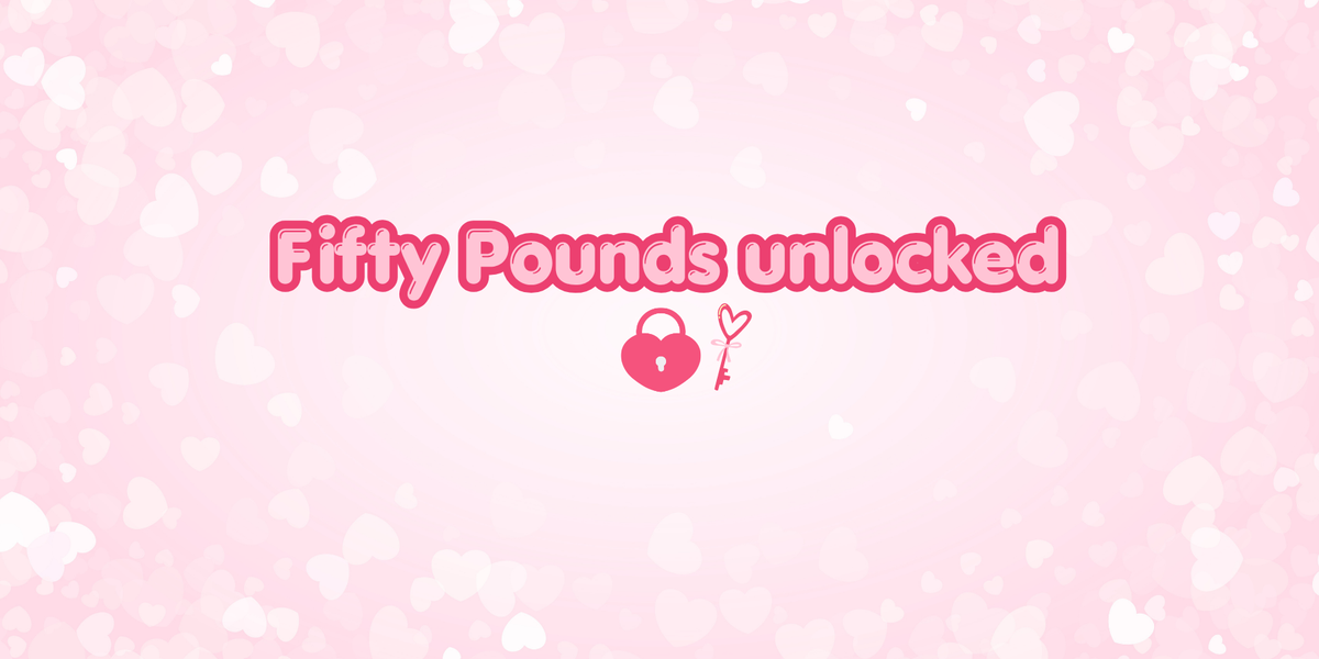 Fifty Pounds Unlocked