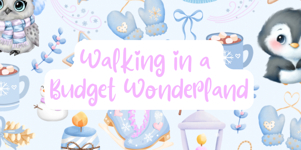 Walking in a Budget Wonderland