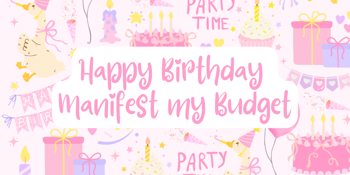Celebrating a year of Manifest my Budget
