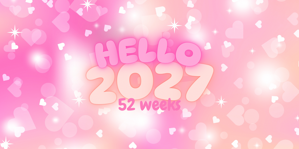 Hello 2027 52 weeks